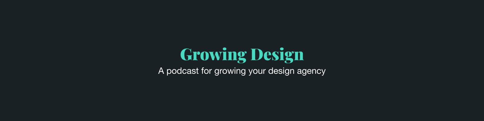 Growing Design Podcast